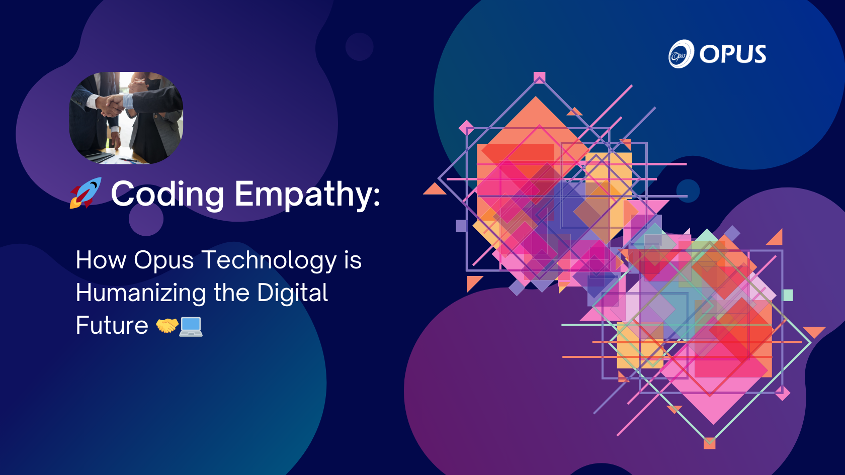 Coding Empathy: The Human Side of Innovation at Opus Technology